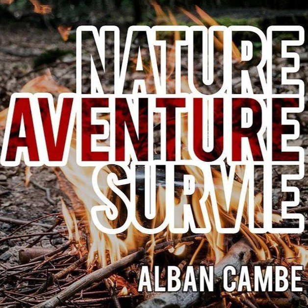 Nature Aventure Survie podcast alban cambe